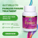Say Hello to Painless Fissure Treatment With No Side Effect (100% Natural, Ayurvedic Formulation, No Side Effect, Assured Result)